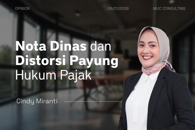 Nota Dinas dan Distorsi Payung Hukum Pajak 
